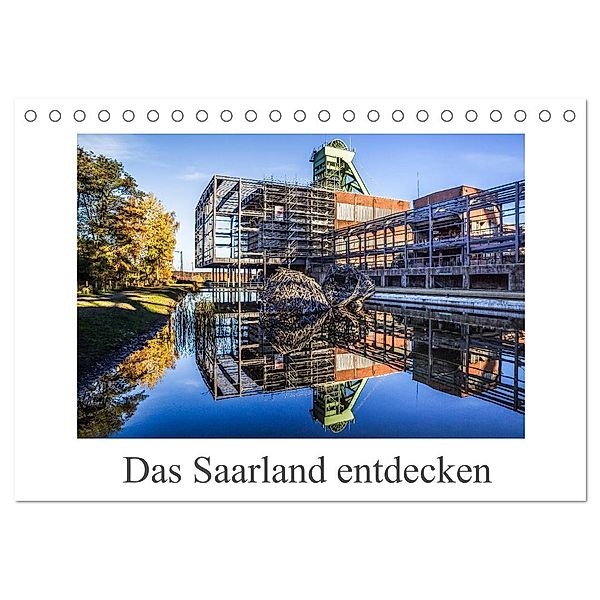 Das Saarland entdecken (Tischkalender 2025 DIN A5 quer), CALVENDO Monatskalender, Calvendo, Fotoclub Völklingen