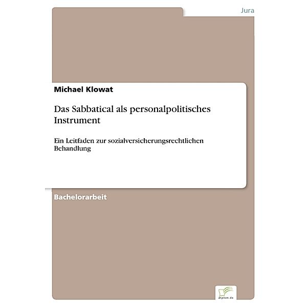 Das Sabbatical als personalpolitisches Instrument, Michael Klowat