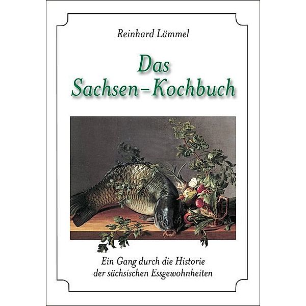 Das Sachsen-Kochbuch, Reinhard Lämmel