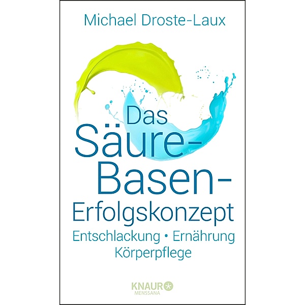 Das Säure-Basen-Erfolgskonzept, Michael Droste-Laux