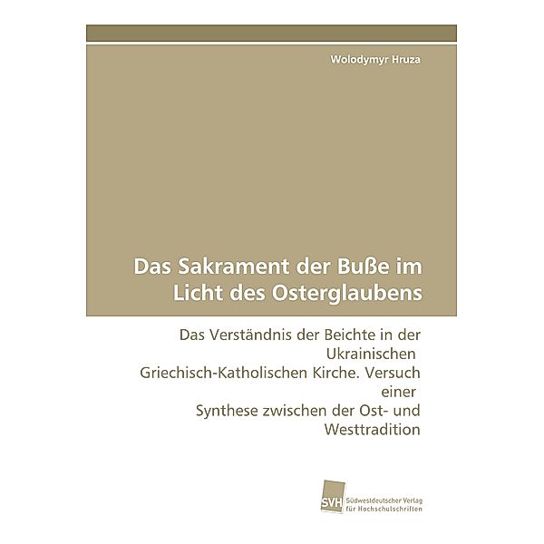 Das Sakrament der Buße im Licht des Osterglaubens, Wolodymyr Hruza