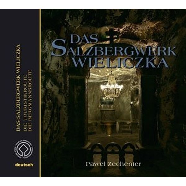 Das Salzbergwerk Wieliczka, Pawel Zechenter
