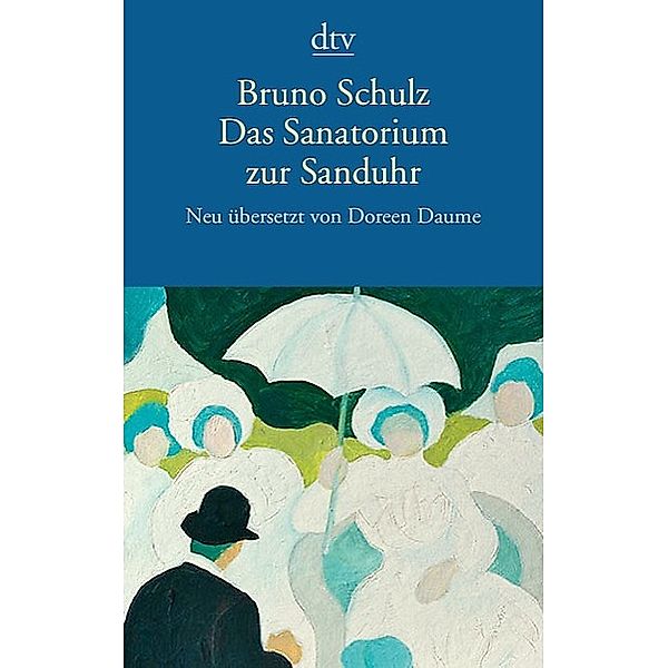 Das Sanatorium zur Sanduhr, Bruno Schulz