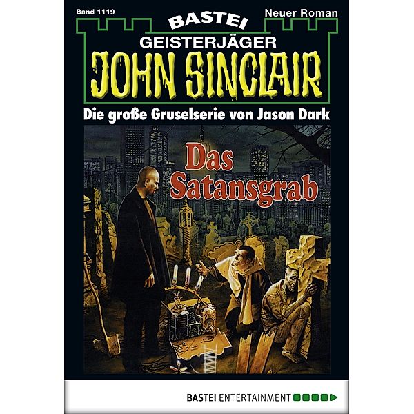 Das Satansgrab / John Sinclair Bd.1119, Jason Dark