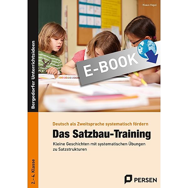 Das Satzbau-Training / Deutsch als Zweitsprache syst. fördern - GS, Klaus Vogel