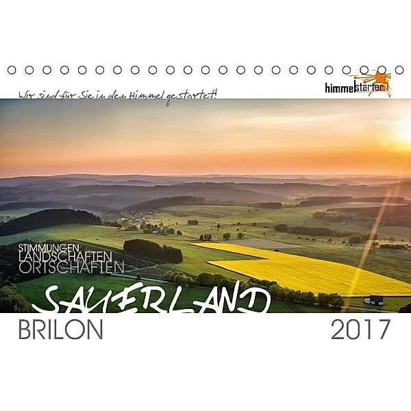 Das Sauerland bei Brilon aus der Vogelperspektive (Tischkalender 2017 DIN A5 quer), himmelstarter Inh. Sandra Finger