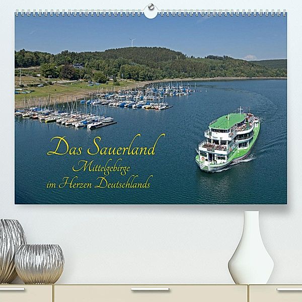 Das Sauerland - Mittelgebirge im Herzen Deutschlands (Premium, hochwertiger DIN A2 Wandkalender 2023, Kunstdruck in Hoch, Siegfried Kuttig