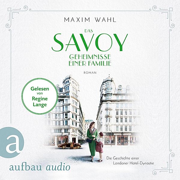 Das Savoy - 3 - Geheimnisse einer Familie, Maxim Wahl