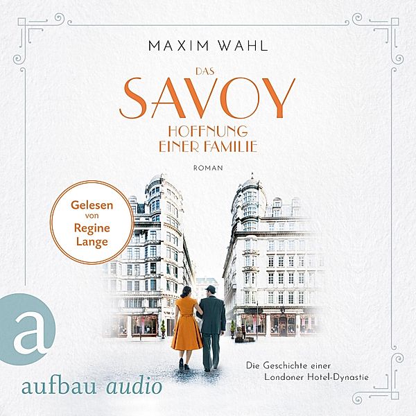 Das Savoy - 4 - Hoffnung einer Familie, Maxim Wahl