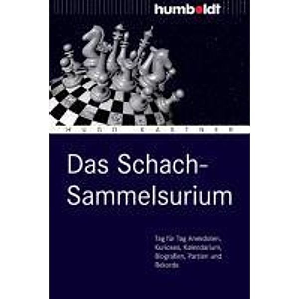 Das Schach-Sammelsurium, Hugo Kastner