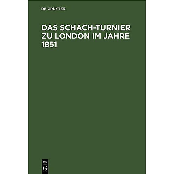 Das Schach-Turnier zu London im Jahre 1851