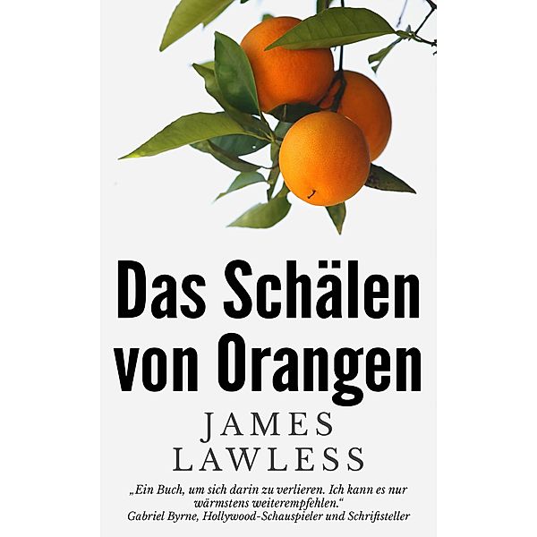 Das Schalen von Orangen, James Lawless