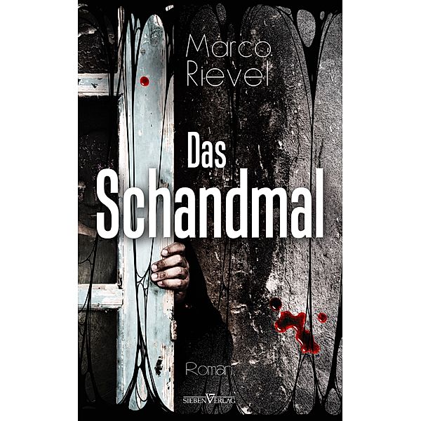 Das Schandmal, Marco Rievel