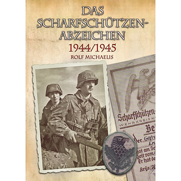 Das Scharfschützenabzeichen 1944/1945, Rolf Michaelis
