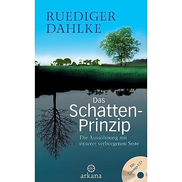 Das Schatten-Prinzip, m. Audio-CD, Ruediger Dahlke