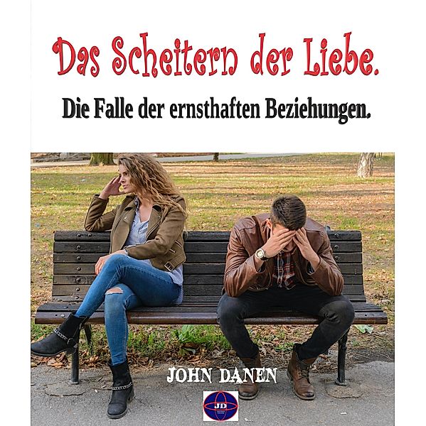 Das Scheitern der Liebe, John Danen