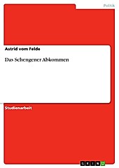 Das Schengener Abkommen - eBook - Astrid vom Felde,