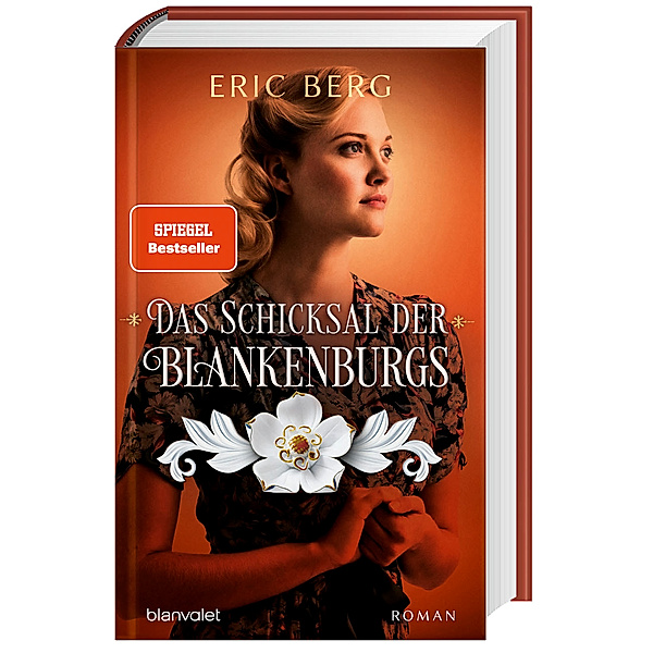 Das Schicksal der Blankenburgs / Die Porzellan-Dynastie Bd.2, Eric Berg