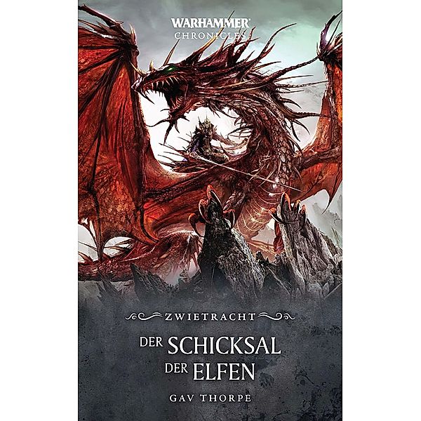 Das Schicksal der Elfen / Warhammer - Die Chronik der alten Welt Bd.3, Gav Thorpe