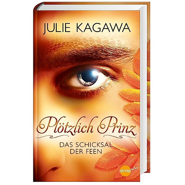 Das Schicksal der Feen / Plötzlich Prinz Bd.2, Julie Kagawa