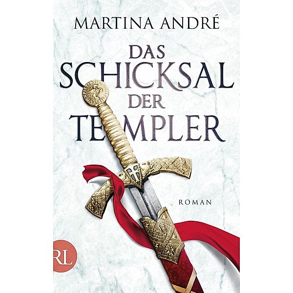 Das Schicksal der Templer / Die Templer Bd.3, Martina André