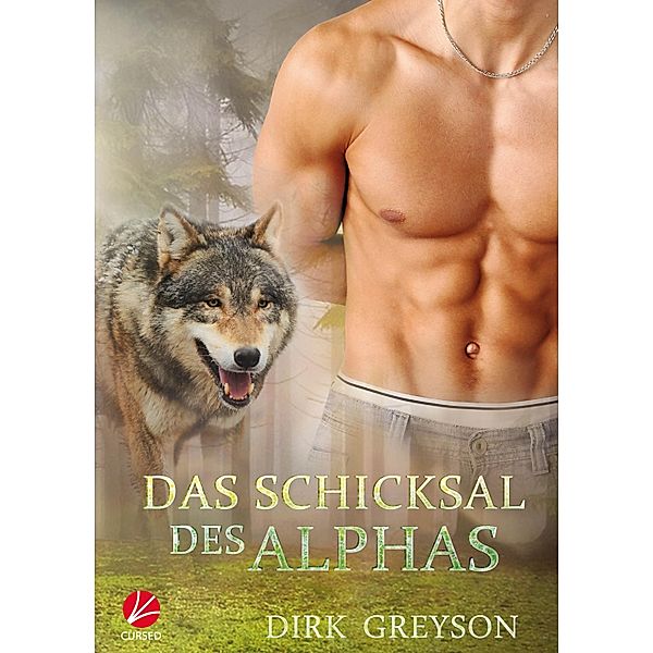 Das Schicksal des Alphas / Alphas, Dirk Greyson