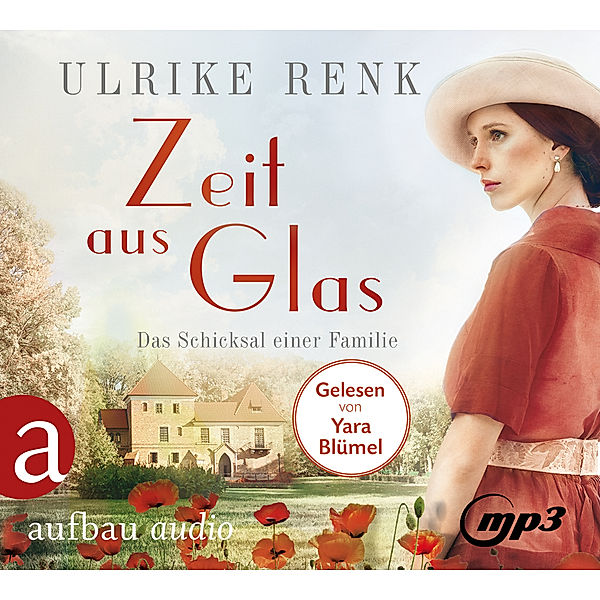 Das Schicksal einer Familie - 2 - Zeit aus Glas, Ulrike Renk