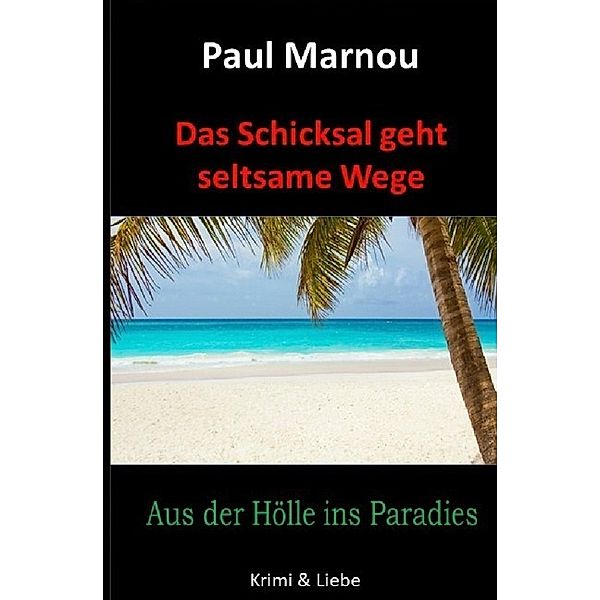 Das Schicksal geht seltsame Wege, Paul Marnou