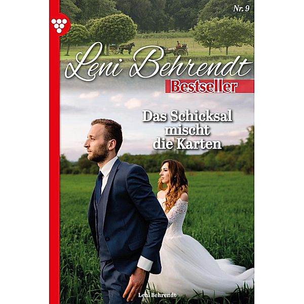 Das Schicksal mischt die Karten / Leni Behrendt Bestseller Bd.9, Leni Behrendt