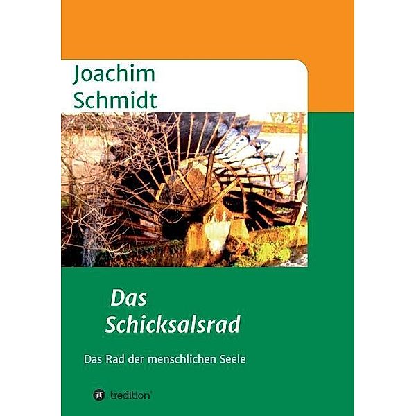 Das Schicksalsrad, Joachim Schmidt