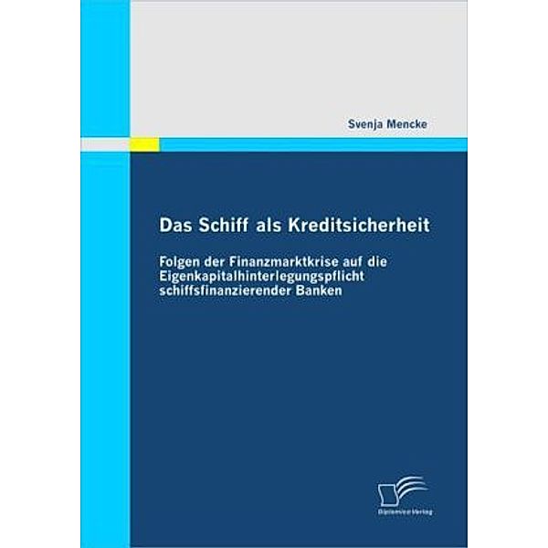 Das Schiff als Kreditsicherheit, Svenja Mencke