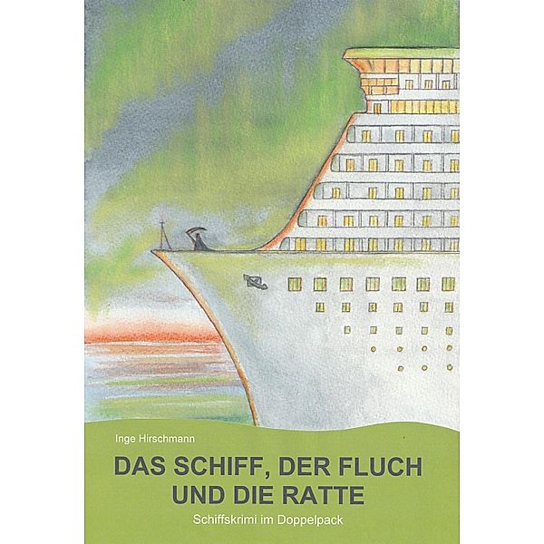 Das Schiff, der Fluch und die Ratte, Inge Hirschmann