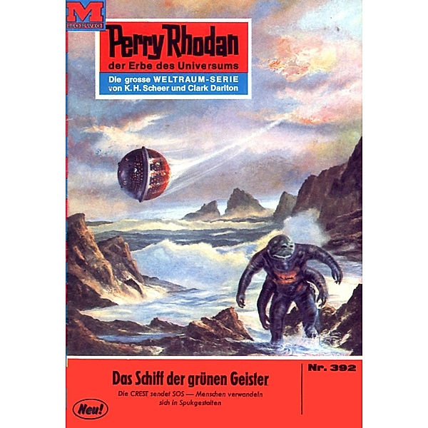 Das Schiff der grünen Geister (Heftroman) / Perry Rhodan-Zyklus M 87 Bd.392, Clark Darlton