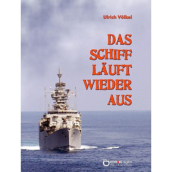 Das Schiff läuft wieder aus, Ulrich Völkel