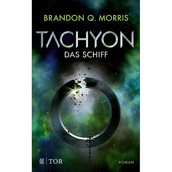 Das Schiff / Tachyon Bd.2, Brandon Q. Morris
