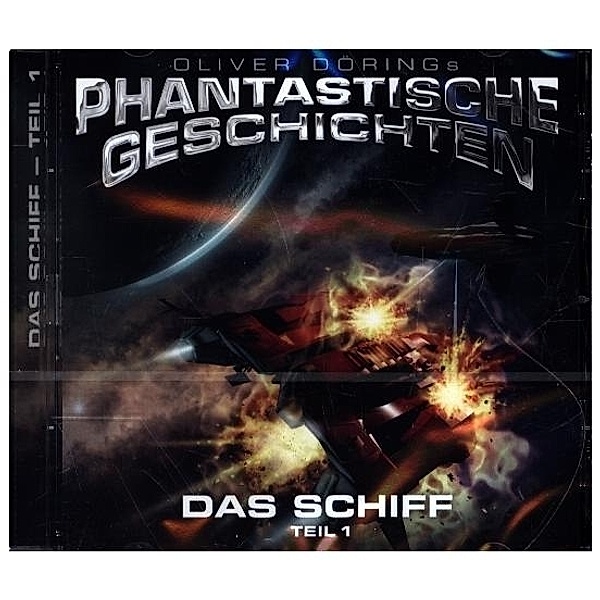 Das Schiff.Tl.1,1 Audio-CD, Oliver Doerings Phantastische Geschichten