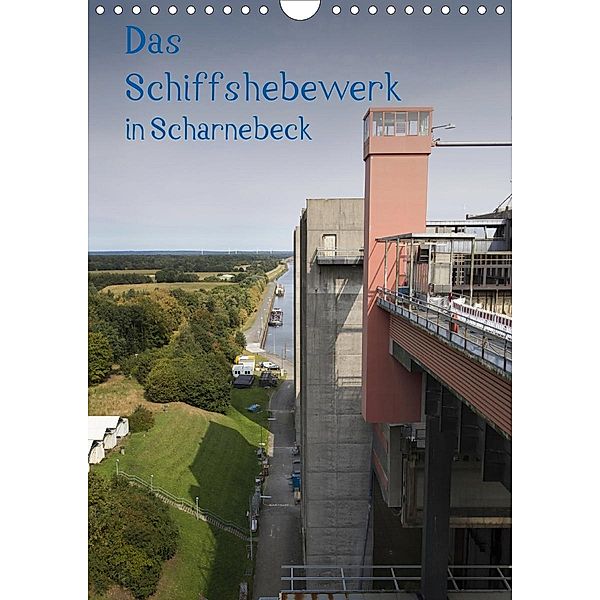 Das Schiffshebewerk in Scharmbeck (Wandkalender 2020 DIN A4 hoch), Stephan PK