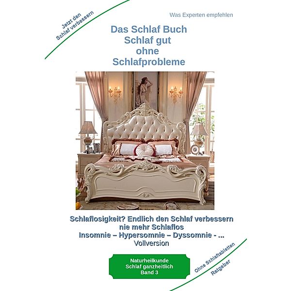 Das Schlaf Buch - Schlaf gut ohne Schlafprobleme / Selbstverantwortung für die Gesundheit Bd.4, Holger Kiefer