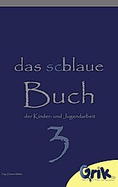 das schlaue, blaue Buch der Kinder- und Jugendarbeit 3