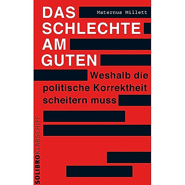 Das Schlechte am Guten / Klarschiff Bd.4, Maternus Millett