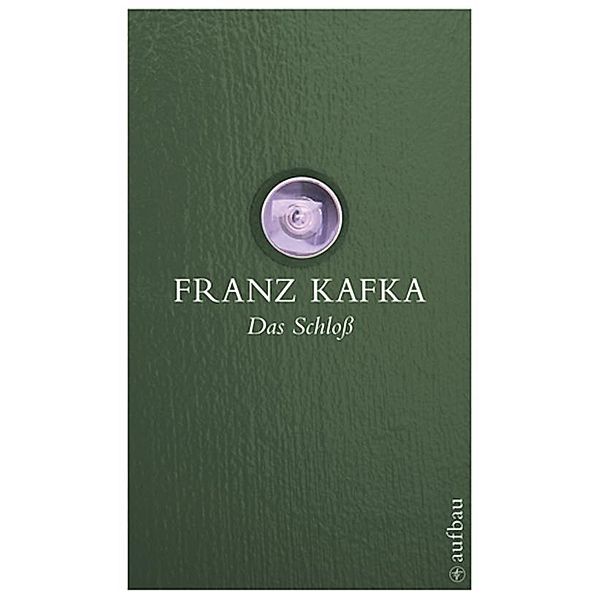 Das Schloß, Franz Kafka