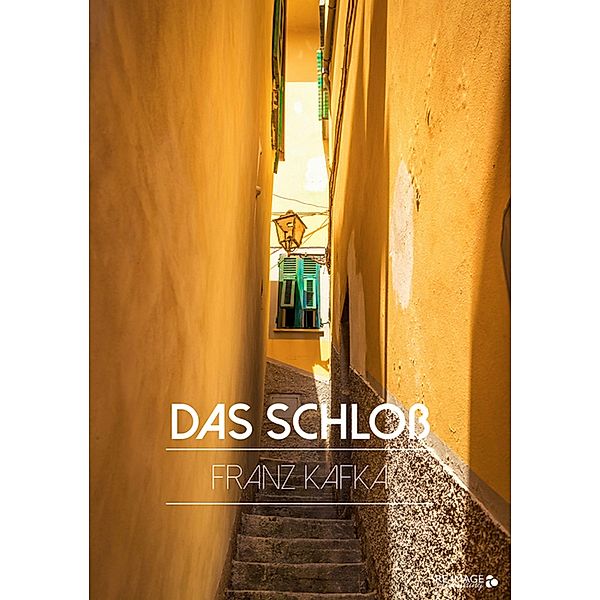 Das Schloß, Franz Kafka