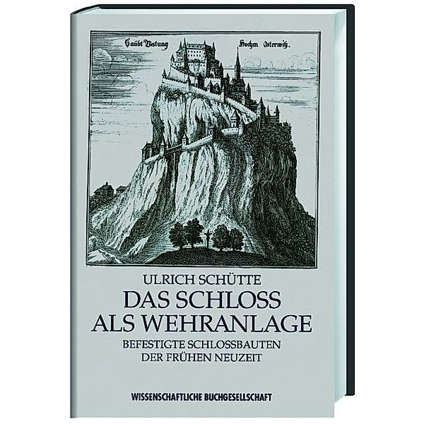 Das Schloss als Wehranlage, Ulrich Schütte