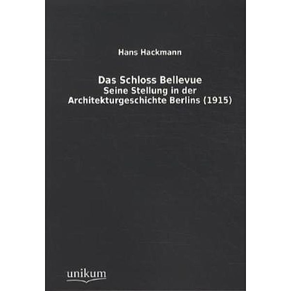 Das Schloss Bellevue, Hans Hackmann