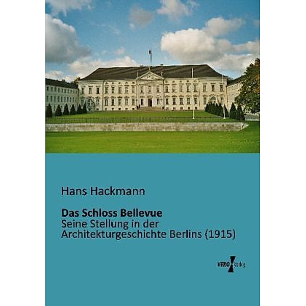 Das Schloss Bellevue, Hans Hackmann