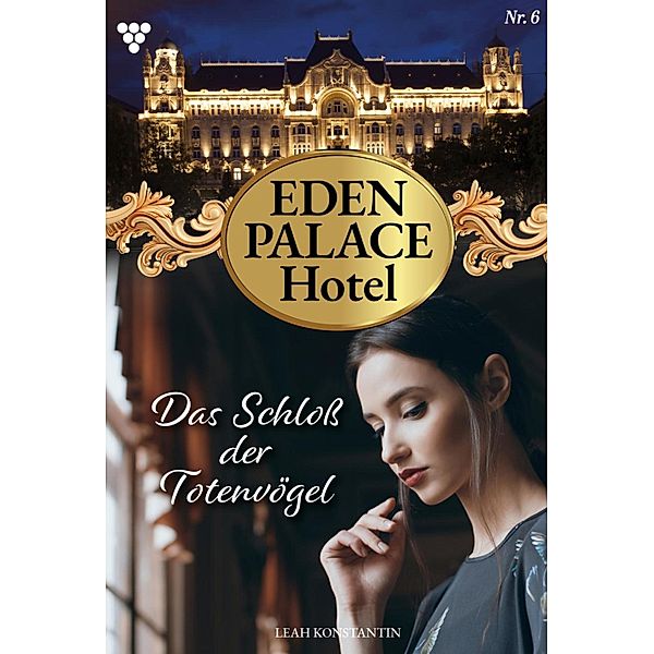 Das Schloss der Totenvögel / Eden Palace Bd.6, Maja Merling