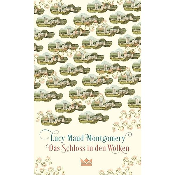 Das Schloss in den Wolken, Lucy Maud Montgomery