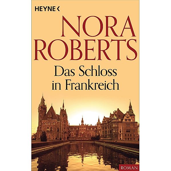 Das Schloss in Frankreich, Nora Roberts