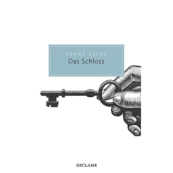 Das Schloss / Reclam Taschenbuch, Franz Kafka