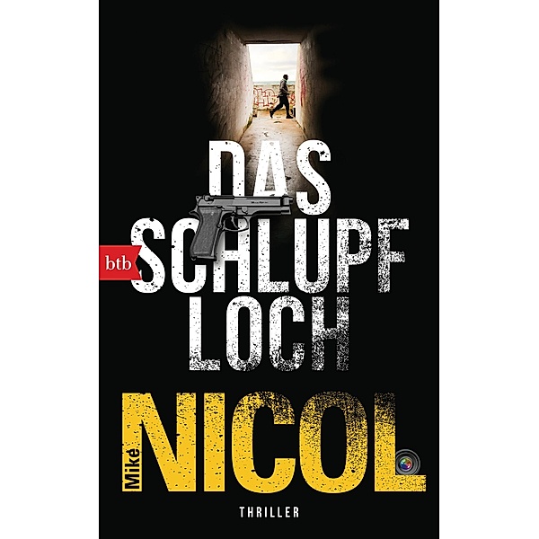 Das Schlupfloch / Kapstadt-Thriller Bd.4, Mike Nicol